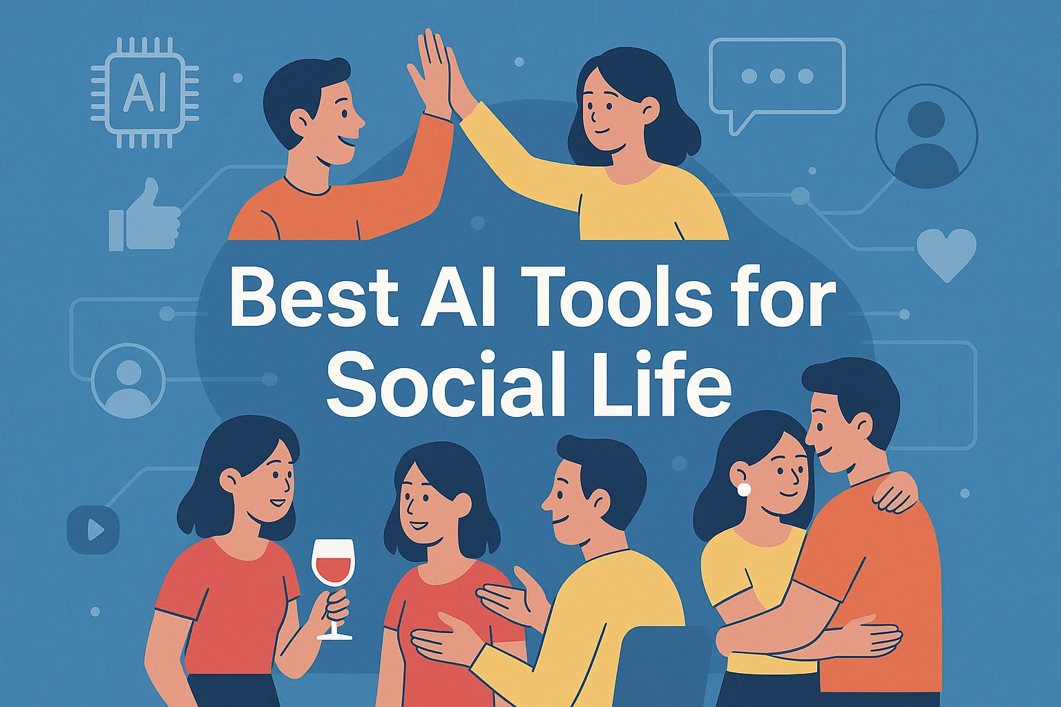 Top AI tools for improving social connection and communication